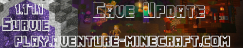 Aventure - Survie - 1.17.1 - Cave Update