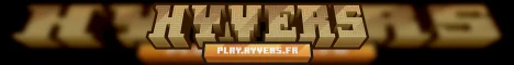 Bannière du serveur Minecraft HYVERS - LE SERVEUR SKYBLOCK DE 2026