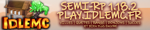 Bannière du serveur Minecraft IDLEMC | Semi-RP | 1.12.x à 1.19.3