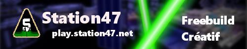 Bannière du serveur Minecraft Station47